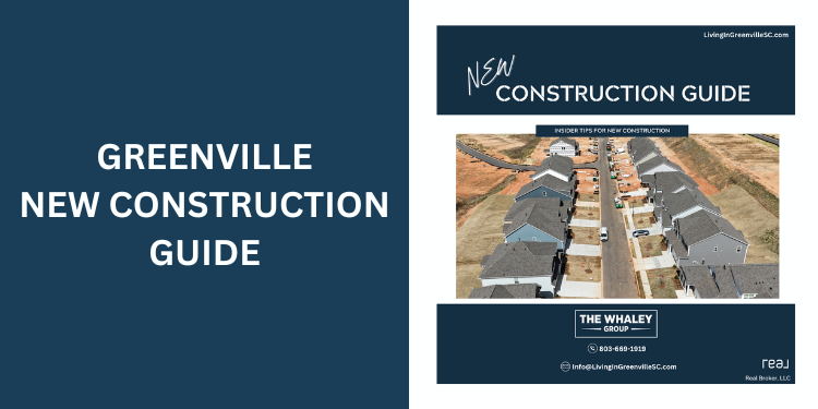 New Construction Guide in Greenville SC